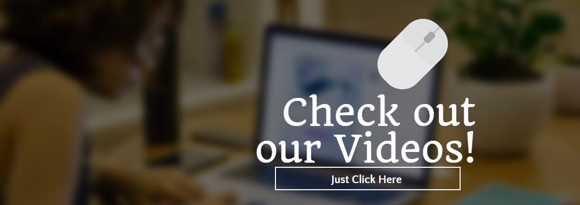 Check Out Our Videos!